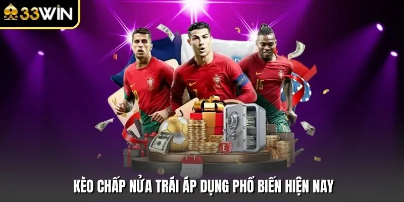 Kèo chấp nửa trái áp dụng phổ biến hiện nay