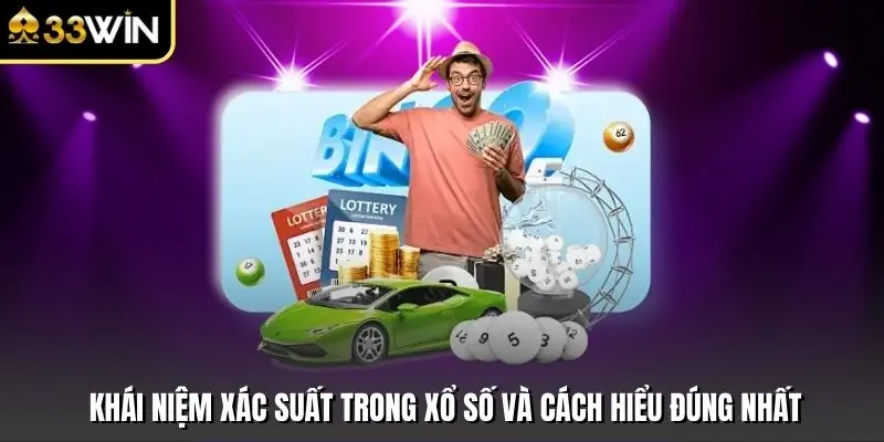 Khái Niệm Xác Suất Trong Xổ Số Và Cách Hiểu Đúng Nhất