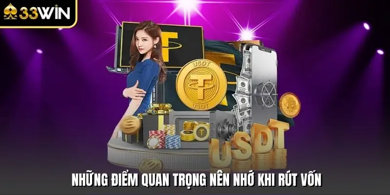 Những điểm quan trọng nên nhớ khi rút vốn