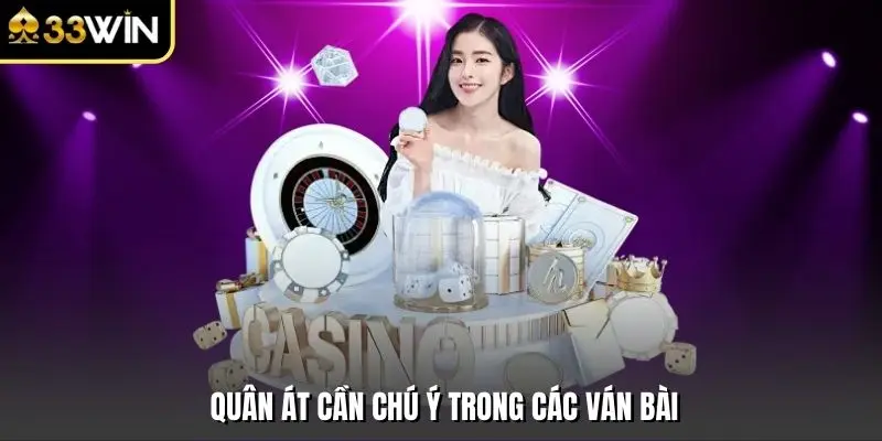 Quân Át cần chú ý trong các ván bài