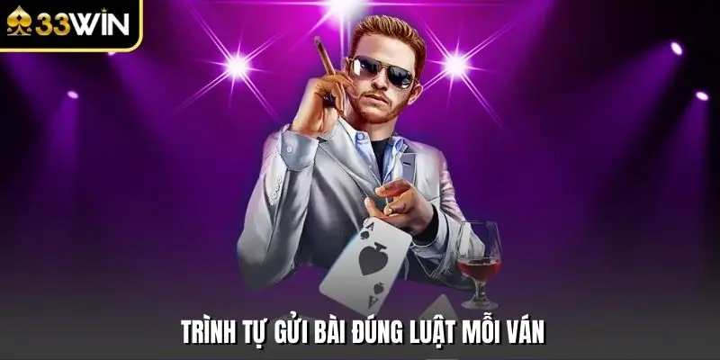 Trình tự gửi bài đúng luật mỗi ván