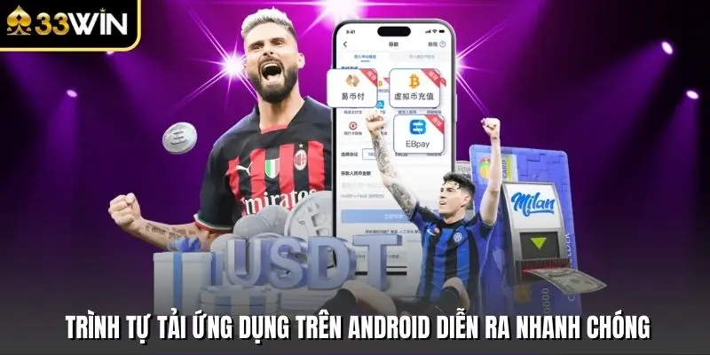 Trình tự tải ứng dụng trên Android diễn ra nhanh chóng
