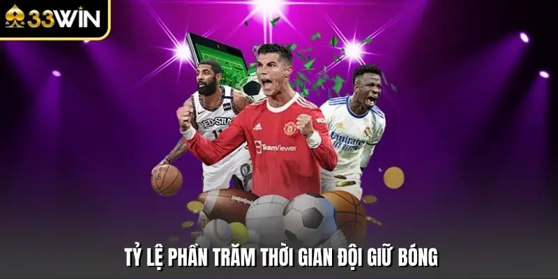 Tỷ lệ phần trăm thời gian đội giữ bóng